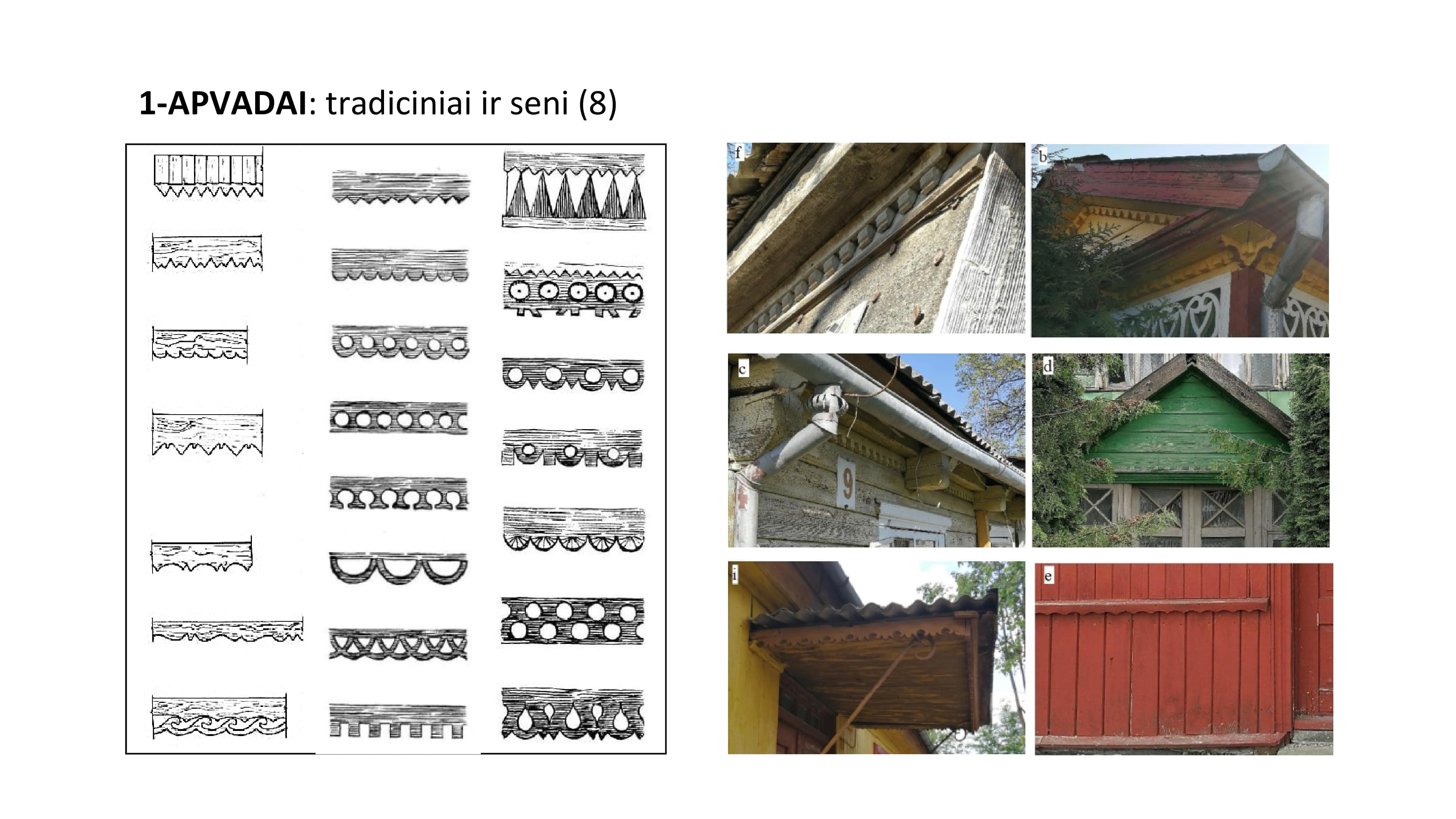Tradiciniai ir senieji ornamaentiniai apvadai pastatų eksterjere